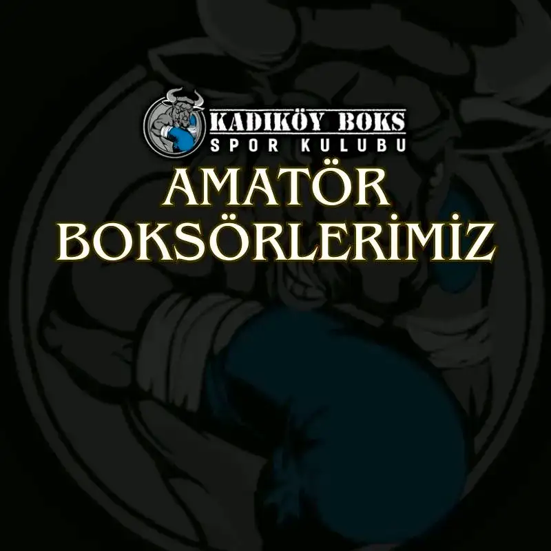 AMATÖR BOKSÖRLERİMİZ